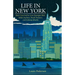 Life in New York: How I Learned to Love Squeegee Men, Token Suckers, Trash Twisters, and Subway Sharks