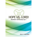 Hope Us, Lord!: Prophetic Invitations