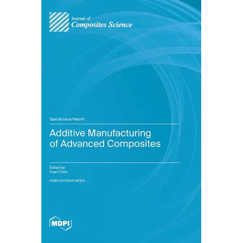 Additive Manufacturing of Advanced Composites