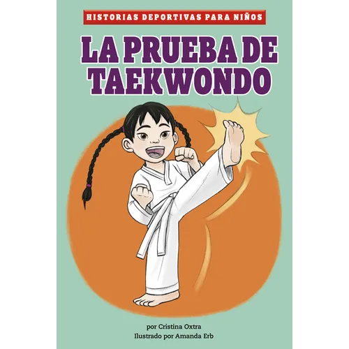 La Prueba de Taekwondo (Tae Kwon Do Test)