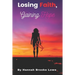 Losing Faith, Gaining Hope