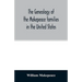 The genealogy of the Makepeace families in the United States: from 1637 to 1857