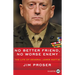 No Better Friend, No Worse Enemy: The Life of General James Mattis