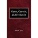Genes, Genesis and Evolution