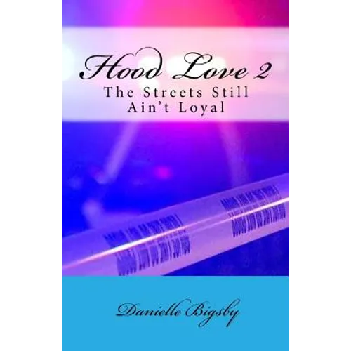 Hood Love 2: The Streets Still Ain't Loyal
