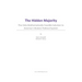 The Hidden Majority: The Only Mathematically Feasible Solution To America's Broken Political System