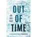Out of Time: A Philosophical Study of Timelessness