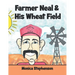 Farmer Neal & His Wheat Field