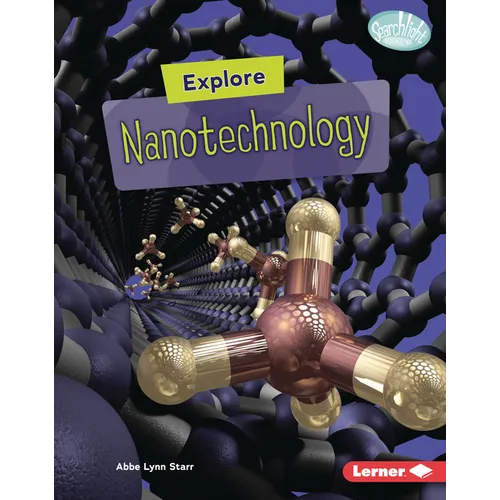 Explore Nanotechnology