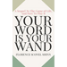 Your Word Is Your Wand: A Sequel To The Game of Life and How To Play It