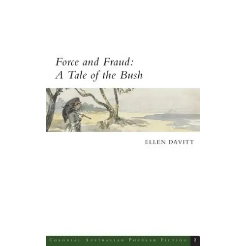 Force and Fraud: A Tale of the Bush
