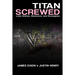 Titan Screwed - Lost Smiles, Stunners and Screwjobs