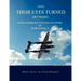 With Their Eyes Turned Skyward: Santa Barbara's Fallen Aviators of World War II