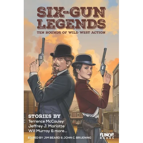 Six-Gun Legends: Ten Rounds of Wild West Action