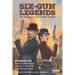 Six-Gun Legends: Ten Rounds of Wild West Action
