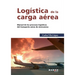 Logística de la carga aérea