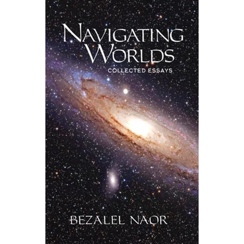 Navigating Worlds: Collected Essays Vol. 2 (2006-2020)