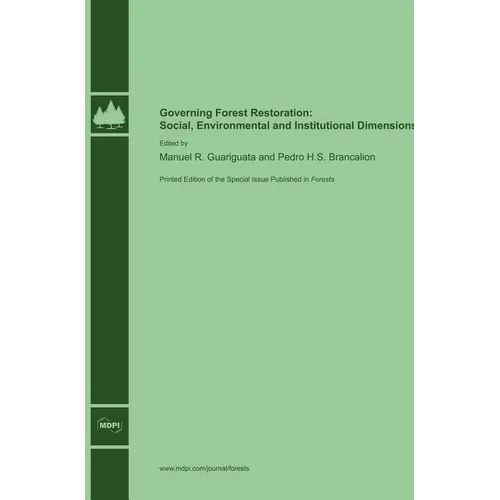 Governing Forest Restoration: Social, Environmental and Institutional Dimensions