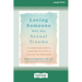 Loving Someone Who Has Sexual Trauma: A Compassionate Guide to Supporting Your Partner and Improving Your Relationship (16pt Large Print Edition)