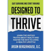 Designed to Thrive: Learn the Untold Truths About Health and Master the Keys to Living A Healthy Lifestyle
