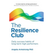 The Resilience Club: Daily Success Habits of Long-Term High Performers