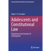 Adolescents and Constitutional Law: Regulating Social Contexts of Development