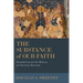 The Substance of Our Faith: Foundations for the History of Christian Doctrine
