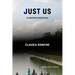 Just Us: An American Conversation