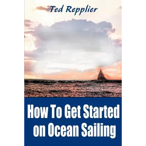 How to Get Started on Ocean Sailing