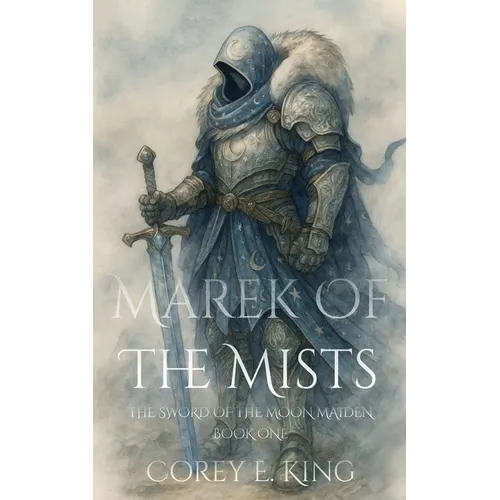 Marek of the Mists, Sword of the Moon Maiden: Sword of the Moon Maiden