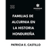 Familias de Alcurnia en la Historia Hondureña
