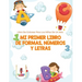 Mi Primer Libro De Formas, Números Y Letras: Libro De Colorear Para Los Niños De Un Año