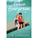 Forever Evergreen