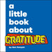 A Little Book about Gratitude