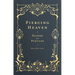 Piercing Heaven: Prayers of the Puritans