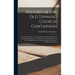 History of the Old Tennent Church; Containing: A Connected Story of the Church's Life, Sketchs of its Pastors, Biographical References to its Members,