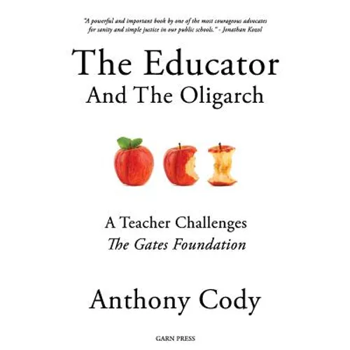 The Educator and the Oligarch: A Teacher Challenges the Gates Foundation