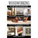 Woodworking for Beginners: The Ultimate Guide to Mastering Woodworking for Beginners (A Step-by-step Guide to Understanding Tips and Techniques on the