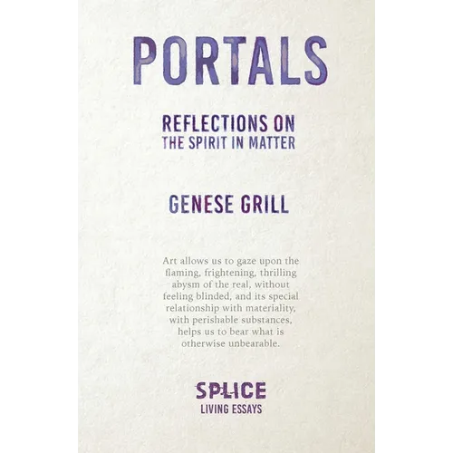 Portals: Reflections on the Spirit in Matter