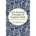 Five Essential Principles of Scripture Study: A Path That Leads To Personal Revelation