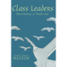 Class Leaders: Recovering a Tradition