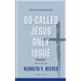 The Real Truth About The (So-Called) Jesus Only Issue: Revised