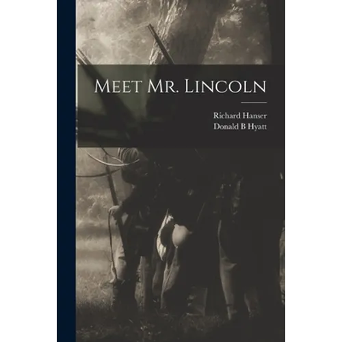 Meet Mr. Lincoln