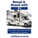 Round and Round with RV: How to Make It Easy and Convenient Useful Details for Beginners