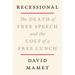 Recessional: The Death of Free Speech and the Cost of a Free Lunch