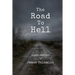 The Road to Hell: Short Stories