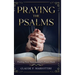 Praying the Psalms: Finding Your Voice in Israel's Prayer Book