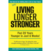 Still Living Longer Stronger