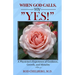 When God Calls, Say Yes!: A Physician's Experience of Mystical Guidance