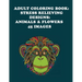 Adult Coloring Book: Stress Relieving Designs: Animals & Flowers